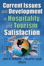 Current Issues and Development in Hospitality and Tourism Satisfaction af Muzaffer (University of South Carolina Uysal