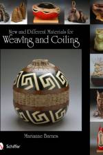 New and Different Materials for Weaving and Coiling af Marianne Barnes
