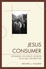 Jesus Consumer af Michael L. Klassen