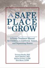 A Safe Place to Grow af Vivienne Roseby