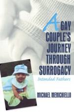 A Gay Couple's Journey Through Surrogacy af Jerry Bigner