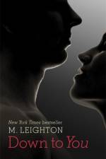 Down to You af M. Leighton