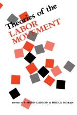 Theories of the Labor Movement
