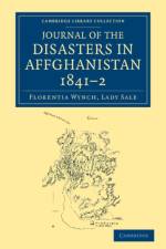 Journal of the Disasters in Affghanistan, 1841–2 af Florentia Wynch Sale