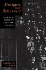 Strangers and Sojourners af Arthur W. Thurner