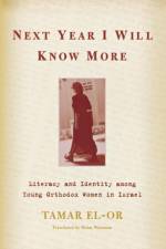 Next Year I Will Know More af Tamar El-Or