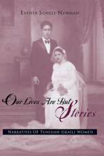 Our Lives are But Stories af Esther Schely-Newman