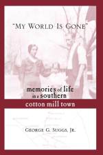 My World is Gone af George G. Suggs