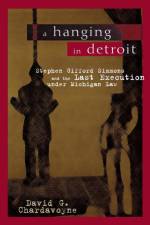 A Hanging in Detroit af David G. Chardavoyne