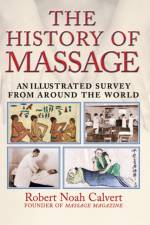 The History of Massage af Robert Noah Calvert