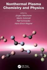 Nonthermal Plasma Chemistry and Physics