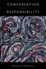 Conversation & Responsibility af Michael (Professor of Philosophy McKenna