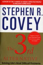 The 3rd Alternative af Stephen R. Covey
