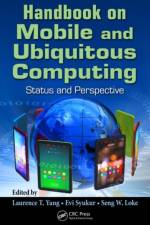 Handbook on Mobile and Ubiquitous Computing