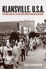 Klansville, U.S.A af David (Associate Professor of Sociology Cunningham