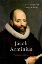 Jacob Arminius af Keith D. (Associate Professor of Historical Theology Stanglin