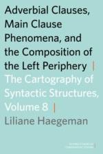 Adverbial Clauses, Main Clause Phenomena, and Composition of the Left Periphery af Liliane (Professor of Linguistics Haegeman