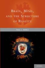 Brain, Mind, and the Structure of Reality af Paul (PhD Nunez