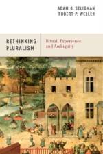 Rethinking Pluralism af Adam B. (Professor of Religion Seligman
