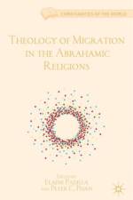 Theology of Migration in the Abrahamic Religions