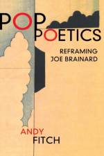 Pop Poetics af Andy Fitch