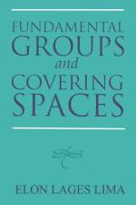 Fundamental Groups and Covering Spaces af Elon Lages Lima