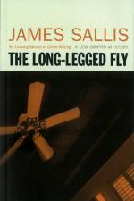 The Long Legged Fly af James Sallis