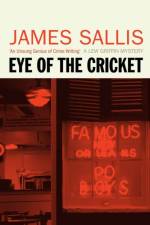 Eye of the Cricket af James Sallis