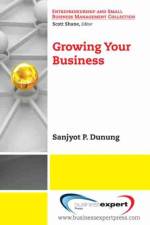 Growing Your Business af Sanjyot Dunung