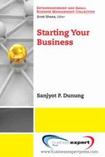 Starting Your Business af Sanjyot Dunung