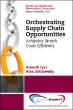 Orchestrating Supply Chain Opportunities af Ananth Iyer