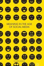 Meaning in the Age of Social Media af G. Langlois
