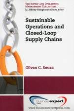 Sustainable Operations and Closed-Loop Supply Chains af Gilvan C. Souza