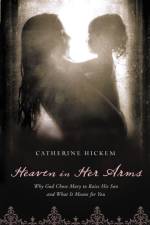 Heaven in Her Arms af Catherine Hickem