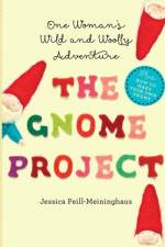 The Gnome Project af Jessica Peill-Meininghaus