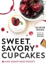 Sweet, Savory, and Sometimes Boozy Cupcakes af Alison Riede