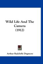 Wild Life And The Camera (1912) af Radclyffe Dugmore Arthur