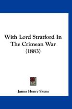 With Lord Stratford In The Crimean War (1883) af Henry Skene James