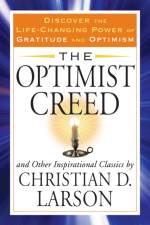 Optimist Creed af Christian D. (Christian D. Larson) Larson