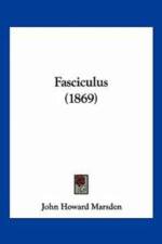 Fasciculus (1869) af Howard Marsden John