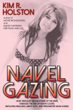 Navel Gazing af Kim R Holston
