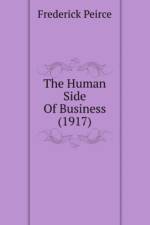 Human Side Of Business (1917) af Peirce Frederick