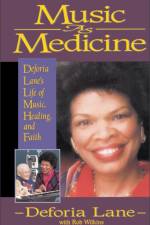 Music as Medicine af Deforia Lane