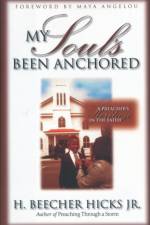 My Soul's Been Anchored af H. Beecher Hicks Jr.