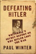 Defeating Hitler af Dr Paul Winter