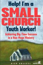 Help! I'm a Small Church Youth Worker! af Rich Grassel