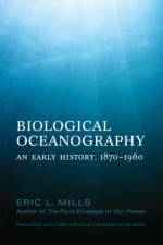 Biological Oceanography af Eric Mills