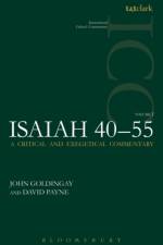 Isaiah 40-55 Vol 1 (ICC) af Dr. John Goldingay