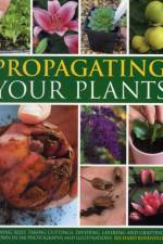 Propagating Your Plants af Richard Rosenfeld