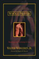 Whole Prayer af Walter Wangerin Jr.